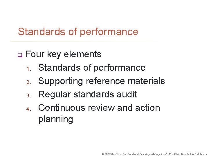 Standards of performance q Four key elements 1. Standards of performance 2. Supporting reference