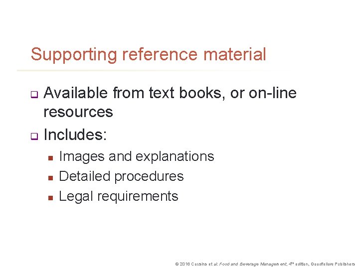 Supporting reference material Available from text books, or on-line resources q Includes: q n