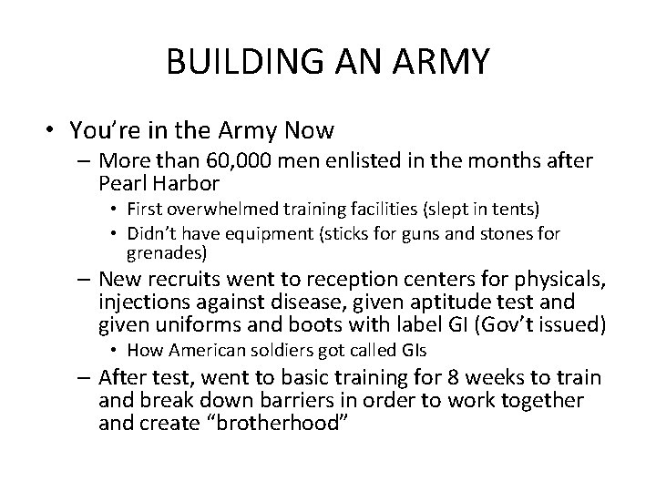 BUILDING AN ARMY • You’re in the Army Now – More than 60, 000