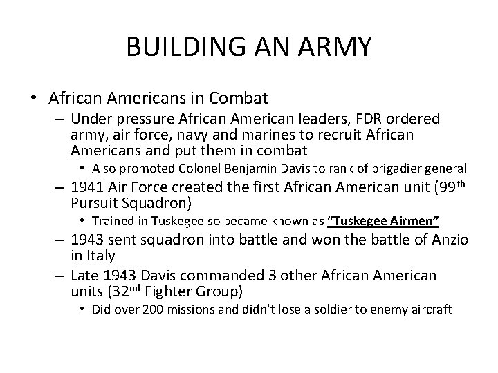 BUILDING AN ARMY • African Americans in Combat – Under pressure African American leaders,