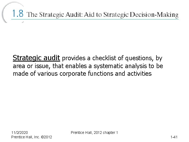 Strategic audit provides a checklist of questions, by area or issue, that enables a