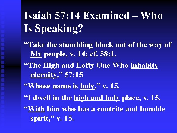 Isaiah 57: 14 Examined – Who Is Speaking? “Take the stumbling block out of