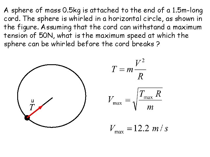 A sphere of mass 0. 5 kg is attached to the end of a