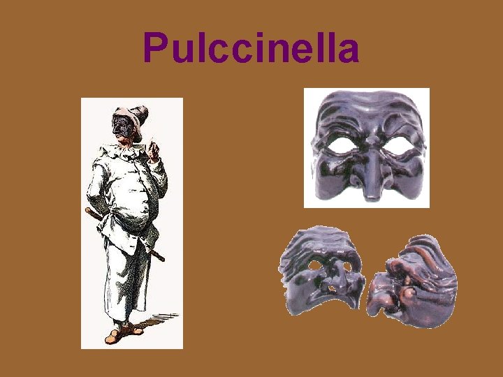 Pulccinella 