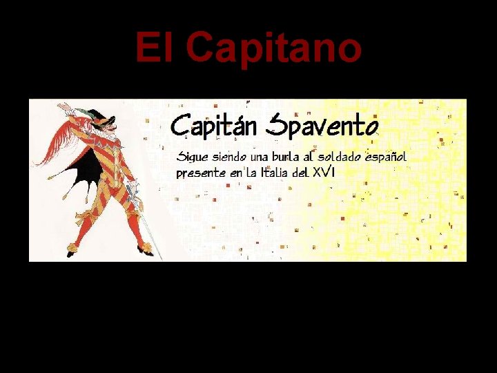 El Capitano 