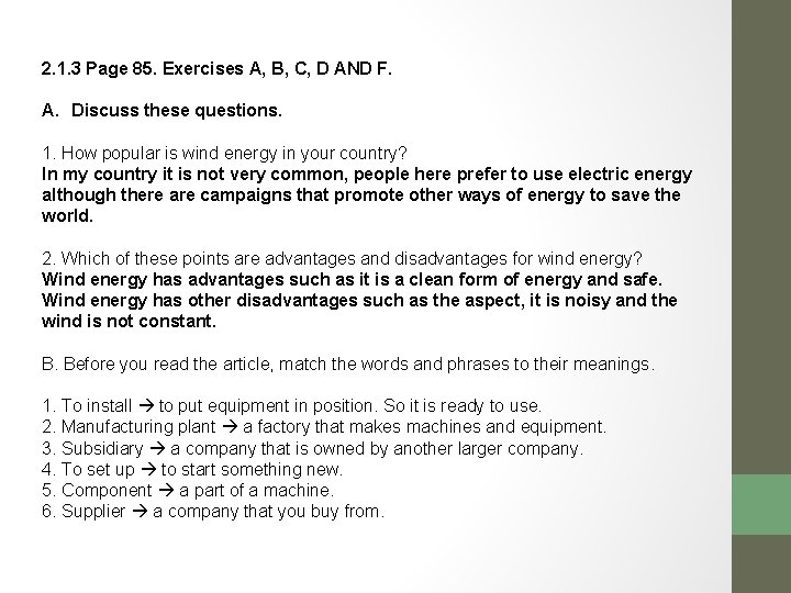 2. 1. 3 Page 85. Exercises A, B, C, D AND F. A. Discuss