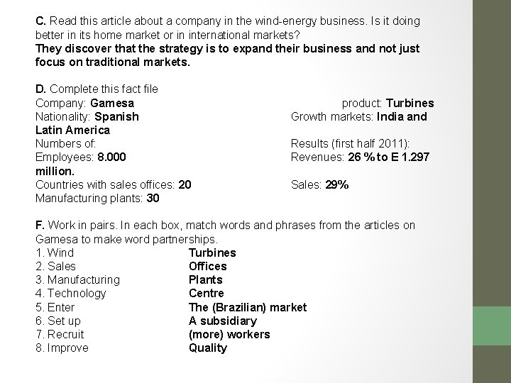 C. Read this article about a company in the wind-energy business. Is it doing
