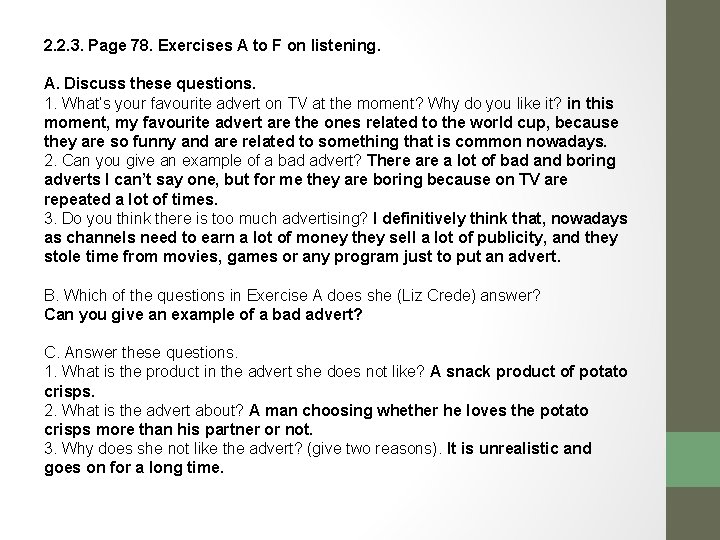 2. 2. 3. Page 78. Exercises A to F on listening. A. Discuss these