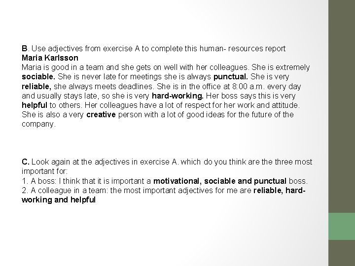 B. Use adjectives from exercise A to complete this human- resources report Maria Karlsson