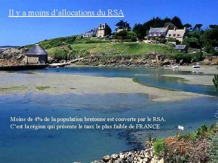 Il y a moins d’allocations du RSA Moins de 4% de la population bretonne