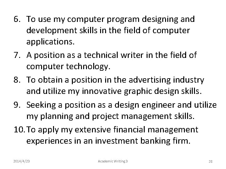 6. To use my computer program designing and development skills in the field of