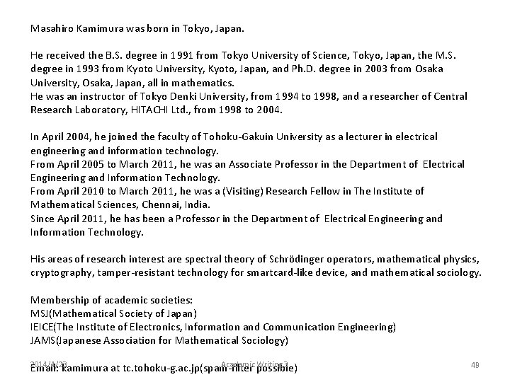 Masahiro Kamimura was born in Tokyo, Japan. He received the B. S. degree in