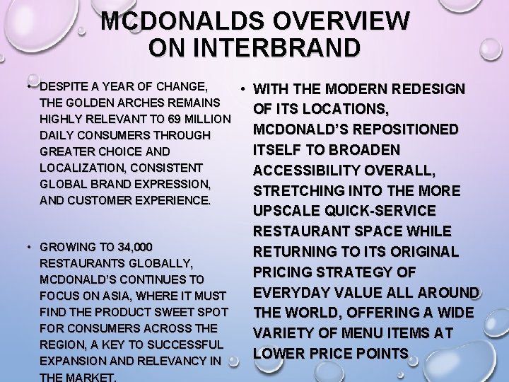 MCDONALDS OVERVIEW ON INTERBRAND • DESPITE A YEAR OF CHANGE, THE GOLDEN ARCHES REMAINS