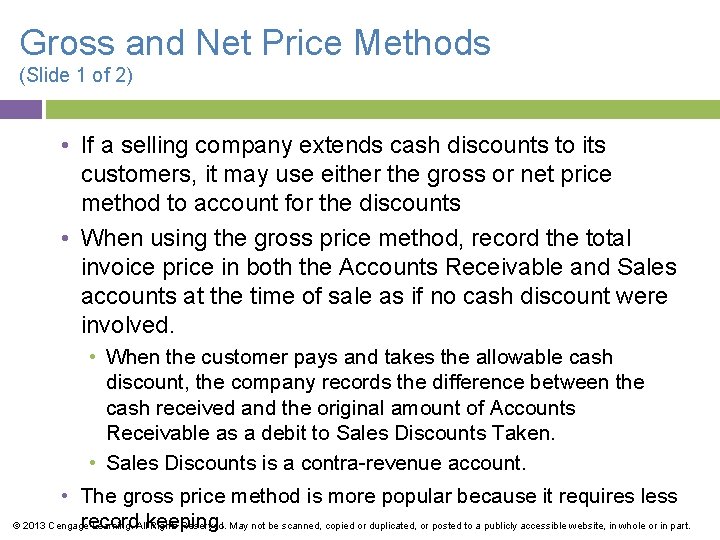 Gross and Net Price Methods (Slide 1 of 2) • If a selling company