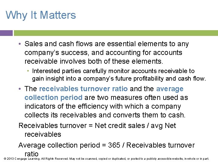 Why It Matters • Sales and cash flows are essential elements to any company’s