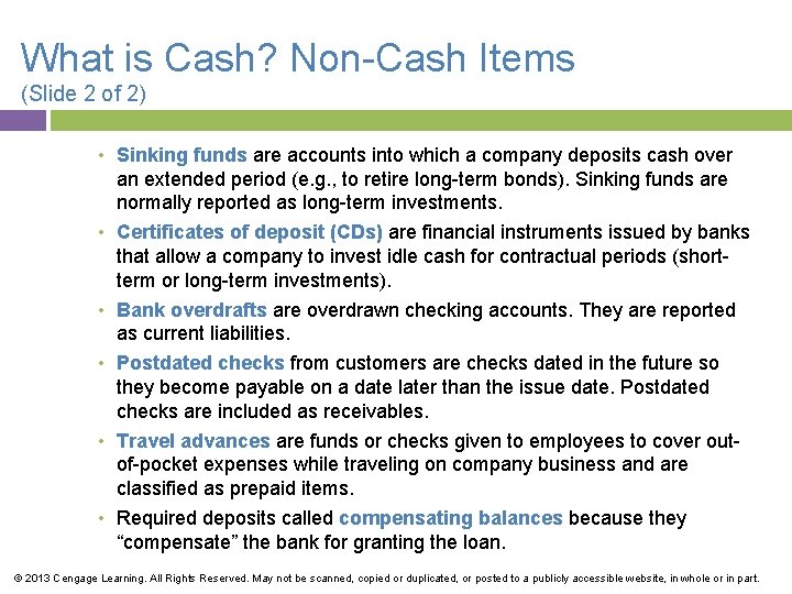 What is Cash? Non-Cash Items (Slide 2 of 2) • Sinking funds are accounts