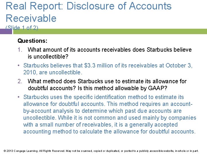 Real Report: Disclosure of Accounts Receivable (Slide 1 of 2) Questions: 1. What amount