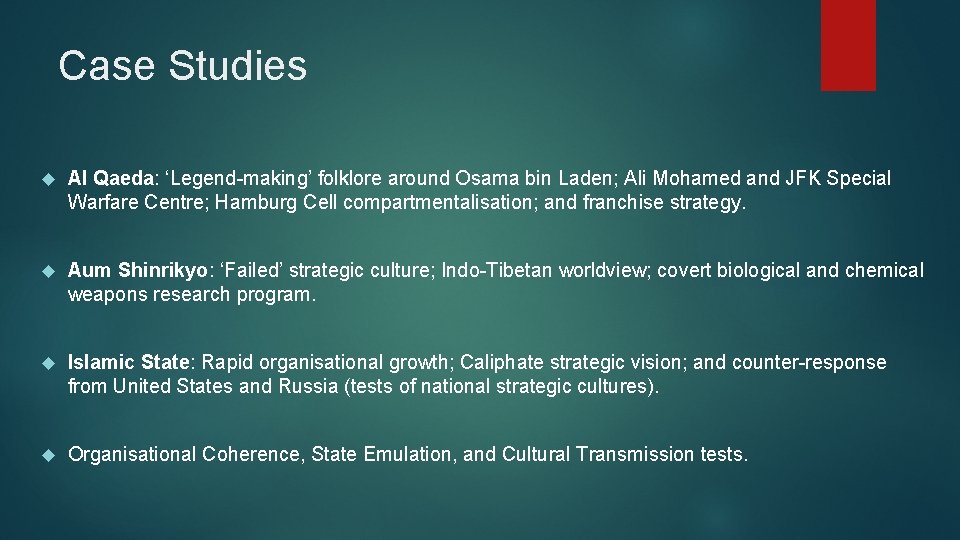 Case Studies Al Qaeda: ‘Legend-making’ folklore around Osama bin Laden; Ali Mohamed and JFK