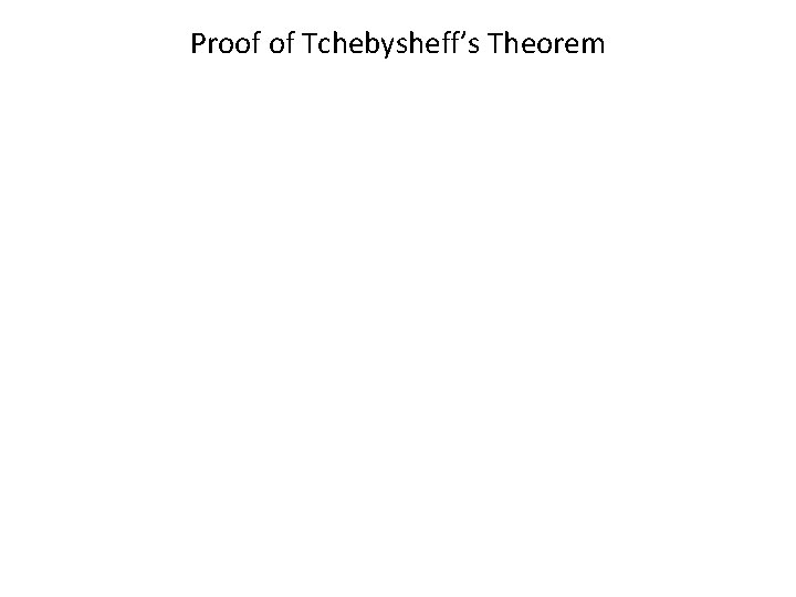 Proof of Tchebysheff’s Theorem 