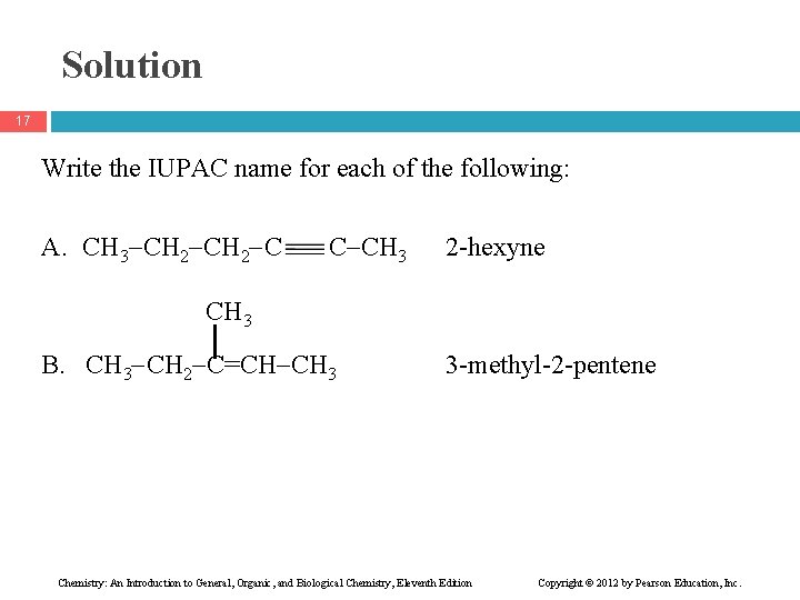 Solution 17 Write the IUPAC name for each of the following: A. CH 3