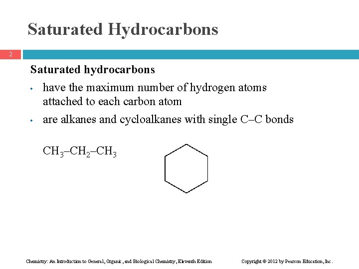 Saturated Hydrocarbons 2 Saturated hydrocarbons • have the maximum number of hydrogen atoms attached