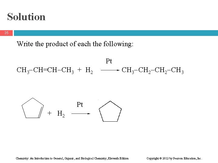 Solution 35 Write the product of each the following: CH 3 CH=CH CH 3