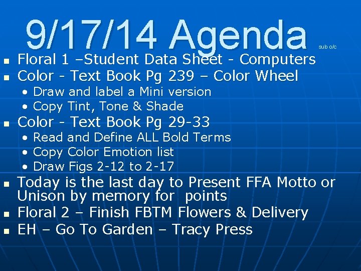 n n 9/17/14 Agenda sub o/c Floral 1 –Student Data Sheet - Computers Color