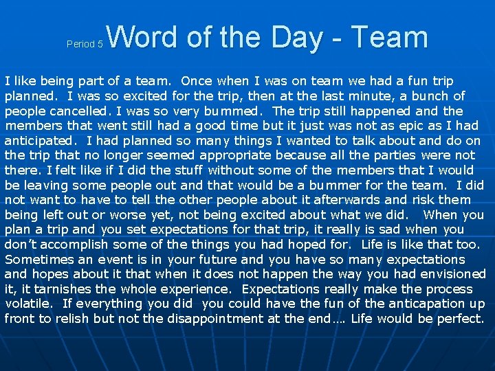 Period 5 Word of the Day - Team I like being part of a