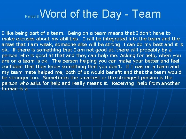 Period 6 Word of the Day - Team I like being part of a