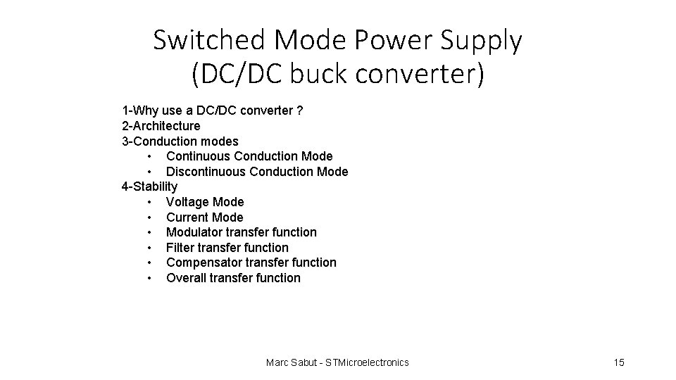 Switched Mode Power Supply (DC/DC buck converter) 1 -Why use a DC/DC converter ?