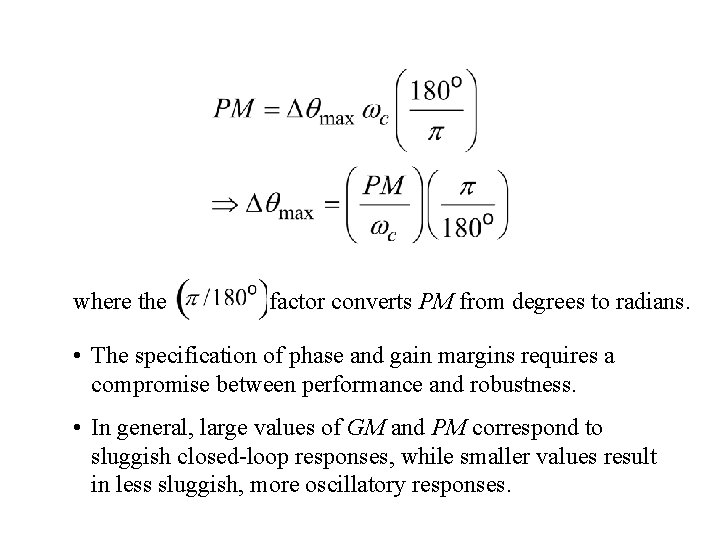 where the factor converts PM from degrees to radians. • The specification of phase where the factor converts PM from degrees to radians. • The specification of phase