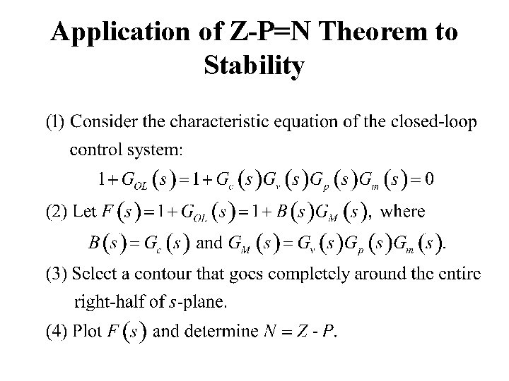 Application of Z-P=N Theorem to Stability Application of Z-P=N Theorem to Stability