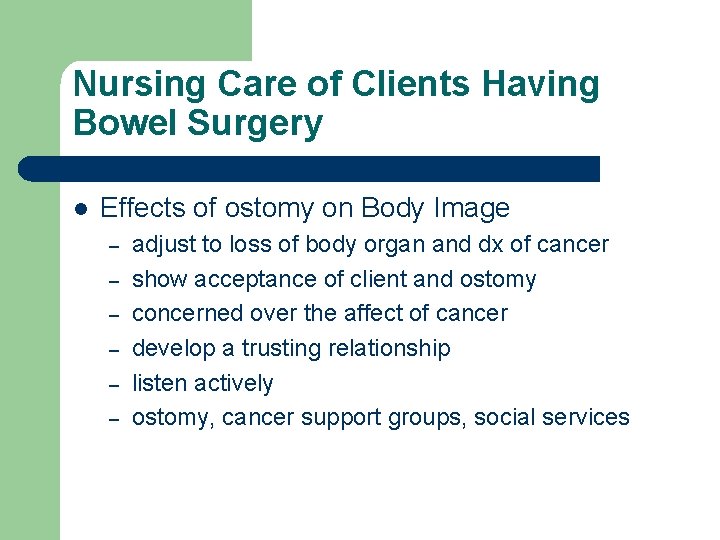 Nursing Care of Clients Having Bowel Surgery l Effects of ostomy on Body Image