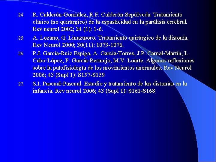24. 25. 26. 27. R. Calderón-González, R. F. Calderón-Sepúlveda. Tratamiento clínico (no quirúrgico) de
