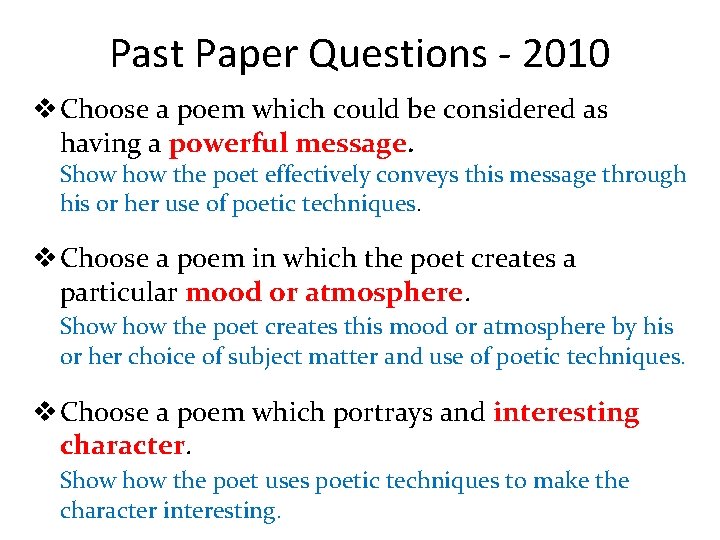 Past Paper Questions - 2010 v Choose a poem which could be considered as