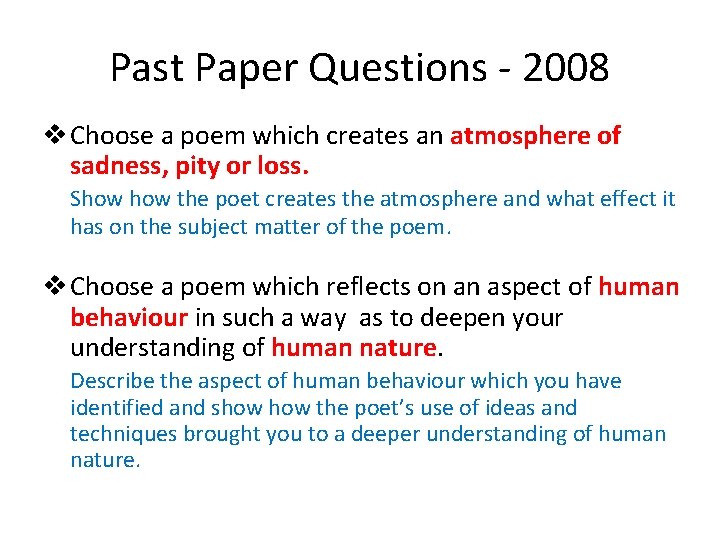 Past Paper Questions - 2008 v Choose a poem which creates an atmosphere of