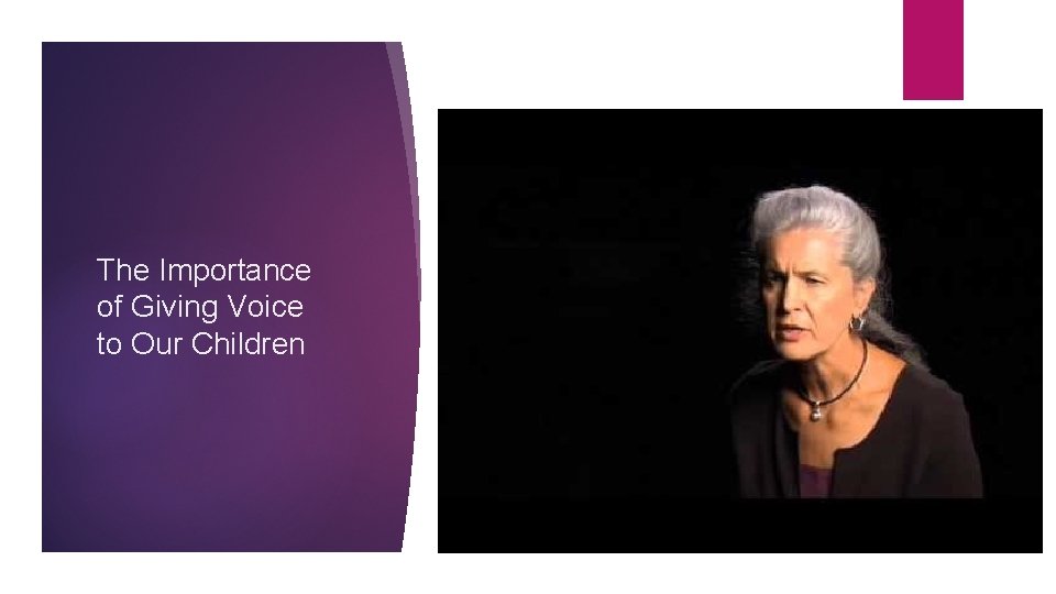 The Importance of Giving Voice to Our Children 