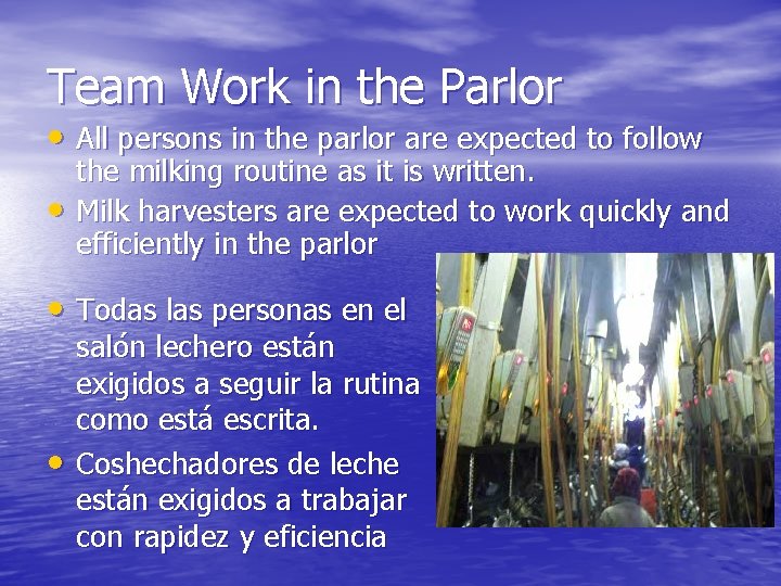 Team Work in the Parlor • All persons in the parlor are expected to