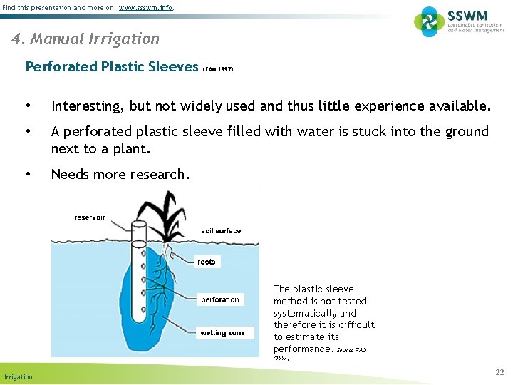 Find this presentation and more on: www. ssswm. info. 4. Manual Irrigation Perforated Plastic
