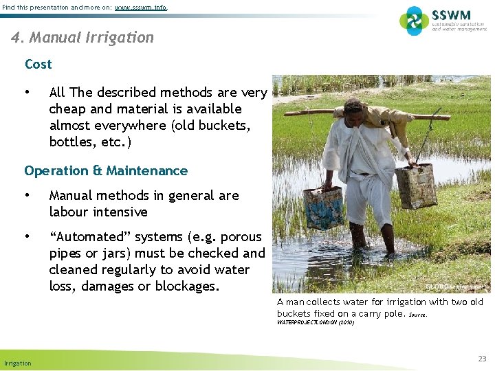Find this presentation and more on: www. ssswm. info. 4. Manual Irrigation Cost •