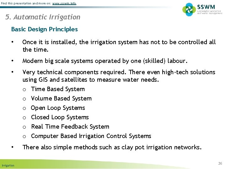 Find this presentation and more on: www. ssswm. info. 5. Automatic Irrigation Basic Design