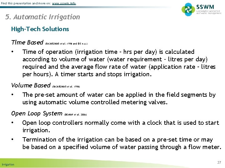 Find this presentation and more on: www. ssswm. info. 5. Automatic Irrigation High-Tech Solutions