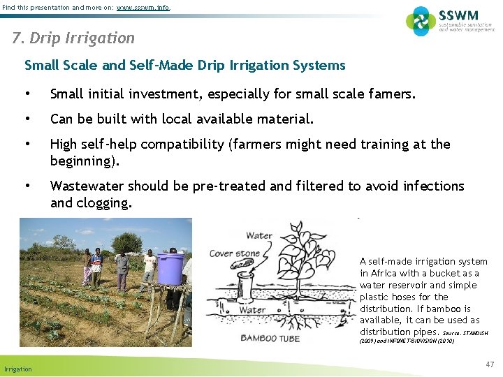 Find this presentation and more on: www. ssswm. info. 7. Drip Irrigation Small Scale