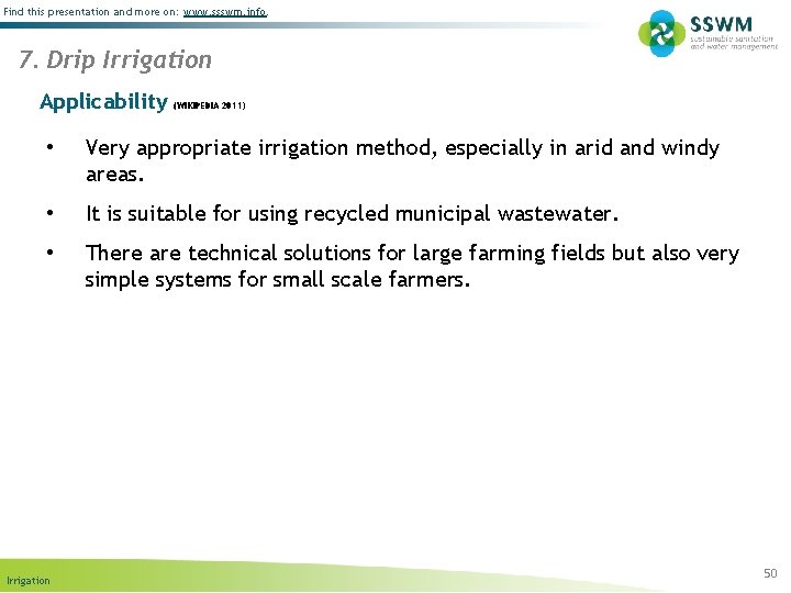Find this presentation and more on: www. ssswm. info. 7. Drip Irrigation Applicability (WIKIPEDIA