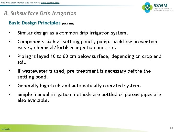 Find this presentation and more on: www. ssswm. info. 8. Subsurface Drip Irrigation Basic