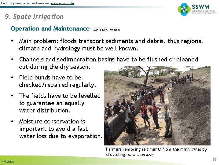 Find this presentation and more on: www. ssswm. info. 9. Spate Irrigation Operation and