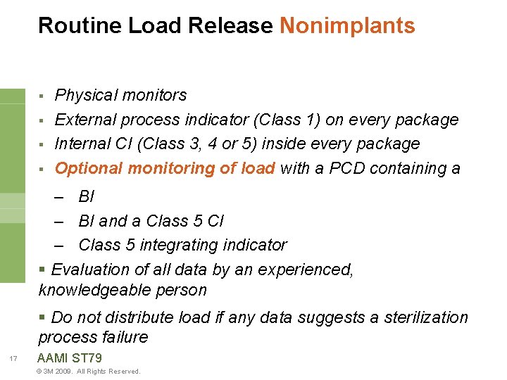 Routine Load Release Nonimplants § § Physical monitors External process indicator (Class 1) on