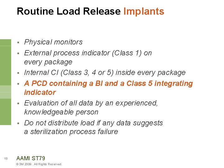 Routine Load Release Implants § § § 18 Physical monitors External process indicator (Class