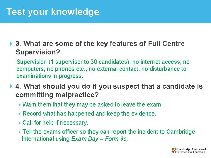 Test your knowledge 3. What are some of the key features of Full Centre