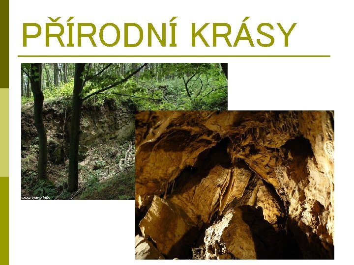 PŘÍRODNÍ KRÁSY 